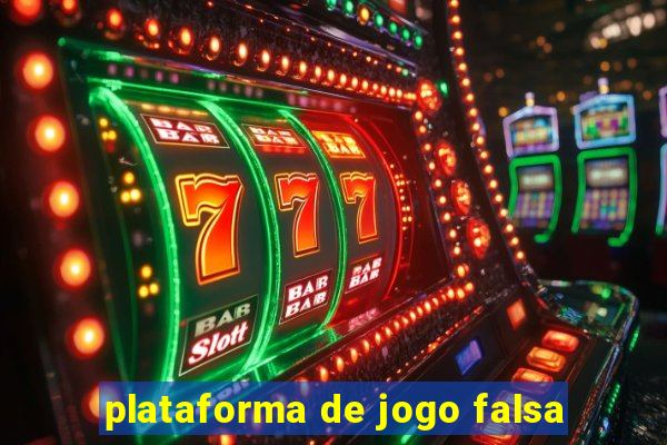 plataforma de jogo falsa